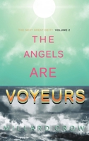 The Angels Are Voyeurs 1733557849 Book Cover