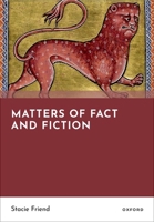 Matters of Fact and Fiction 0198722184 Book Cover