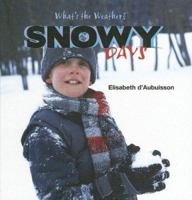 Snowy Days 1404236848 Book Cover