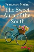 The sweet Aura of the south B0FLW9DBLT Book Cover