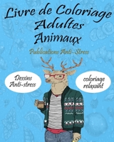 Livre de Coloriage Adultes Animaux: livre de coloriage pour adultes (lions, chats, chiens, ours, elephants entrain de boire du cafe et d autre boisson B08H6NPWFT Book Cover