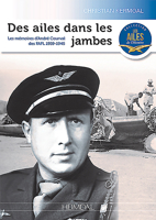 Des Ailes Dans les Jambes : Les M?moires de Guerre d'Andr? Courval 284048563X Book Cover