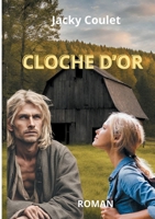 Cloche d'Or: Roman (French Edition) 2322536857 Book Cover