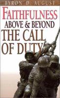 Faithfulness: Above & Beyond the Call of Duty 0967372747 Book Cover