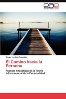 El Camino Hacia La Persona 3848459051 Book Cover