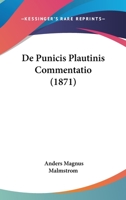 De Punicis Plautinis Commentatio (1871) 1168315905 Book Cover
