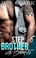 Stepbrother With Benefits 6 1511771801 Book Cover