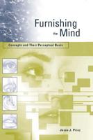 Furnishing the Mind: Concepts and Their Perceptual Basis (Representation and Mind) 0262661853 Book Cover