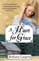 A Heart for Grace 1936578603 Book Cover