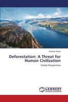Deforestation: A Threat for Human Civilization 3659412309 Book Cover