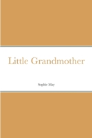 Little Grandmother 1717380794 Book Cover