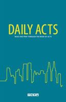 Daily Acts: Read and Pray Through the Book of Acts 0984039309 Book Cover