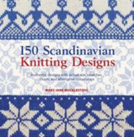 150 Scandinavian Knitting Designs: Authentic Designs with Actual Size Swatches, Charts and Alternative Colourways (Knitters Directory) 1844489345 Book Cover