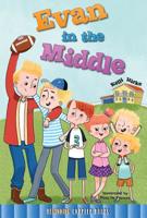 Evan in the Middle 163430473X Book Cover