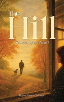The Hill: Seasons of the Heart 1069643505 Book Cover