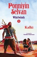 Ponniyin Selvan: Tamil Historical Novel: Volume 2 9388860098 Book Cover