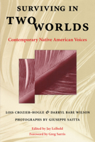 Surviving in Two Worlds: Contemporary Native American Voices 0292746954 Book Cover