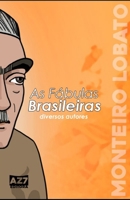 As Fábulas Brasileiras: Antologia à Monteiro Lobato B093RP1C42 Book Cover