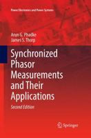 Synchronized Phasor Measurements and Their Applications 3319844350 Book Cover