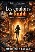 Les couloirs de l'oubli (French Edition) B0F9SSKKL4 Book Cover