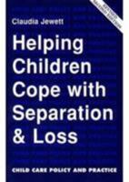 Helping Children Cope with Separation and Loss, Revised Edition 0916782530 Book Cover