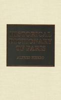 Historical Dictionary of Paris 0810833182 Book Cover