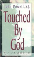 He Touched Me: My Pilgrimage of Prayer 0913592471 Book Cover