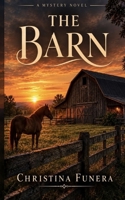 The Barn B0GRMR9875 Book Cover