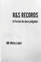 R&S Records: El Ferrari de doce pulgadas B08CWBFB5W Book Cover