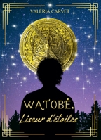 Watobé, liseur d'étoiles (French Edition) B0CMNQ7ZQ2 Book Cover