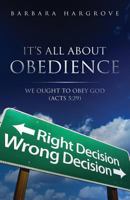 IT'S ALL ABOUT OBEDIENCE: WE OUGHT TO OBEY GOD 1796543519 Book Cover