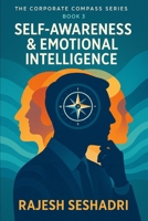 Self-Awareness & Emotional Intelligence: Book 3 of the Corporate Compass Series B0FKZDBY59 Book Cover