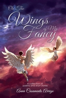 On the Wings of My Fancy B0CV77DV1F Book Cover