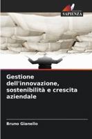 Gestione dell'innovazione, sostenibilità e crescita aziendale (Italian Edition) 3330804416 Book Cover