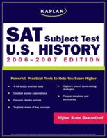Kaplan SAT Subject Test: U.S. History 2006-2007 0743280032 Book Cover