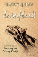 The Art of the Wild: Adventures in Protecting and Painting Wildlife B0GSB5TT9J Book Cover