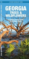 Georgia Trees & Wildflowers: A Folding Pocket Guide to Familiar Species 158355405X Book Cover
