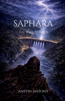 Saphara: The Soul Hunter B0GL2V8GHK Book Cover