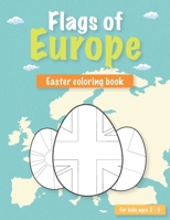 Flags of Europe: Easter flags coloring book for kids ages 2-5 B09TJV16R3 Book Cover