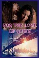 For the Love of Quinn 0986154377 Book Cover