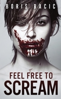 Feel Free To Scream 869041780X Book Cover