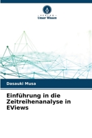 Einführung in die Zeitreihenanalyse in EViews (German Edition) 6202361212 Book Cover