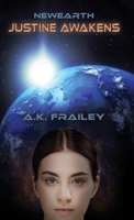 NEWEARTH: Justine Awakens B0B7QRGWZR Book Cover