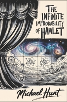 The Infinite Improbability of Hamlet B0FDK5XNWQ Book Cover