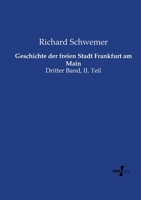 Geschichte der freien Stadt Frankfurt am Main 3737226075 Book Cover