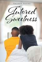 Tutored Sweetness 1662453663 Book Cover