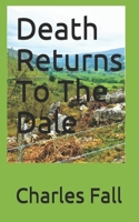 Death Returns To The Dale B08WZ4NVWS Book Cover