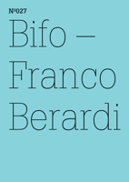 Franco Bifo Berardi: Ironic Ethics: 100 Notes, 100 Thoughts: Documenta Series 027 3775728767 Book Cover