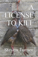 A License To Kill 099599370X Book Cover