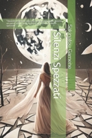 Silenzi Spezzati: “Quando il silenzio urla, ogni parola non detta diventa un peso, ma il cuore trova la sua voce nei silenzi spezzati.” (Gamene Sakinatou) (Italian Edition) B0DST61M9G Book Cover